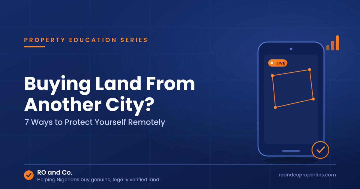 BUYING LAND FROM SOMEONE IN ANOTHER CITY?